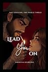 Lead You On