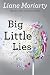 Big Little Lies by Liane Moriarty