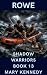 ROWE: Shadow Warriors - Book Thirteen