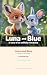Luna and Blue: A story of a...