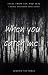 When You Catch Me...: A Pri...