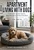 Apartment Living with Dogs:...