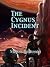 The Cygnus Incident