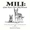 MILI One Eye, One Big Heart: A True Story of Grit, Sass, and Sisterly Love
