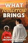 What Tomorrow Brings