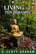 Living the Ten Pāramīs