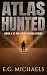 Atlas Hunted: (Book 2 of At...