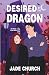Desired by the Dragon: A sm...