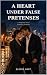 A Heart Under False Pretenses by Elodie   Hart