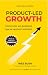 Product-Led Growth: Como cr...