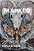 Marked by Kayla D. Ward