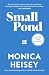 Small Pond: The hilarious a...