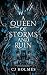 A Queen of Storms and Ruin by C.J. Holmes A Queen of Storms and Ruin by C.J. Holmes