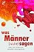 Was Männer (nicht) sagen by Sven Sieg