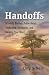 Handoffs by Chip Scholz
