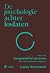 De psychologie achter loslaten: Hoe je als hoogsensitief persoon rust vindt in je hoofd én lichaam (Dutch Edition)