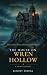 The House on Wren Hollow: A...