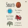 Smarts: The Hidden Power of Multiple Intelligences