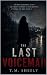 The Last Voicemail by T.M. Sheely