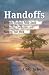 Handoffs by Chip Scholz