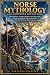 Norse Mythology by Castanea Classics