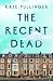 The Recent Dead