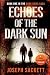 Echoes of the Dark Sun: A P...