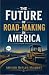 The Future of Roadmaking in...