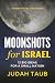 Moonshots for Israel: 12 Bi...