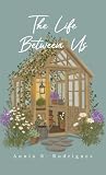 The Life Between Us