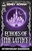 Echoes of the Lattice by Sidney Rowan Echoes of the Lattice by Sidney Rowan