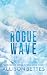 Rogue Wave: A Steamy Small ...