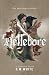 Hellebore: An illustrated t...