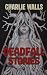 Deadfall Stories