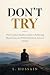 DON'T TRY: The Counter Intu...