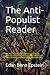 The Anti-Populist Reader: H...