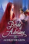 The Bride of Adriane by Audrey De Leon The Bride of Adriane by Audrey De Leon