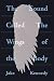 The Sound Called The Wings ...