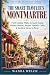 The Smart Traveler's Montma...