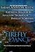 The Firefly Dance by Sarah Addison Allen