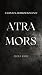 Atra Mors: A Survival Horro...