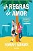 As Regras do Amor (The Cheat Sheet, #2)