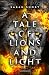 A Tale of Lions and Light