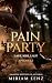 Pain Party: Lauf, Kiki, lau...