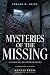 Mysteries of the Missing: U...