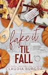 Fake it 'Til Fall...