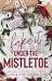 Fake It Under the Mistletoe by Claudia Y. Burgoa Fake It Under the Mistletoe by Claudia Y. Burgoa