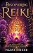 Discovering Reiki : Be The ...