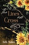 The Lines We Cros...