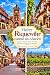 Visitez Riquewihr comme un ...
